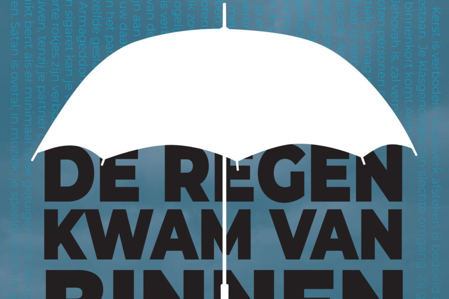De regen kwam van binnen De regen kwam van binnen